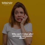 Breaking Free from Narcissistic Abuse